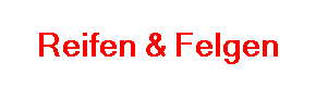 Reifen & Felgen